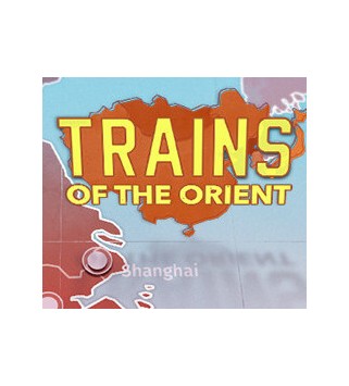 Trains of the Orient Steam Key GLOBAL